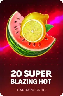20 Super Blazing Hot